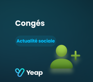 Congé de paternité : ce qu’il faut savoir sur les changements depuis 1er juillet-yeap